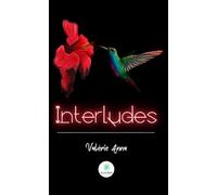 Interludes - Valerie Anna - Le Lys Bleu - broché - Poésie
