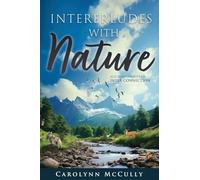 Interludes With Nature: Alluring Stories of Interconnection