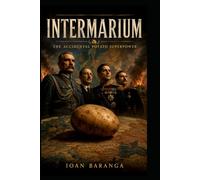 Intermarium The Accidental Potato Superpower