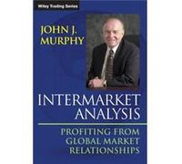Intermarket Analysis by Murphy & John J. Fordham University & NY John J Murphy - Murphy (Auteur)
