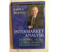 Intermarket Analysis: Profiting from Global Market Relationships