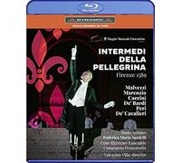Intermedi Della Pellegrina [Modo Antiquo; Coro Ricercare Ensemble - Compagnia Dramatodia; Alberto Allegrezza; Federico Maria Sardelli] [Dynamic: 57856] [Blu-Ray]