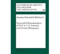 Intermedial Representations Of 9/11 In U.S. American And German Newspapers