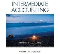 Intermediate Accounting: Reporting And Analysis