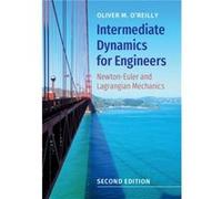 Intermediate Dynamics for Engineers by OReilly & Oliver M. University of California & Berkeley OReilly Oliver M. University of California Berkeley (Auteur)