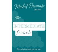 Intermediate French New Edition (Learn French with the Michel Thomas Method): Intermediate French Audio Course