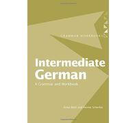 Intermediate German: A Grammar and Workbook