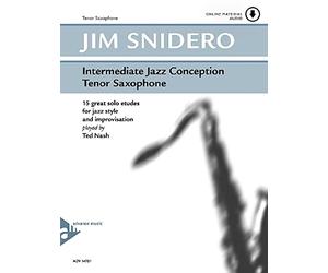 Intermediate Jazz Conception Tenor Saxophone: 15 great solo etudes for jazz style and improvisation. Tenor-Saxophon in B. Lehrbuch mit Online-Audiodatei.