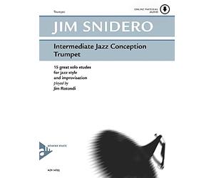 Intermediate Jazz Conception Trumpet: 15 great solo etudes for jazz style and improvisation. Trompete. Lehrbuch mit Online-Audiodatei.