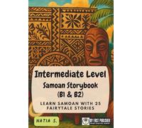 Intermediate Level Samoan Storybook (B1 & B2): Learn Samoan with 25 Fairytale Stories