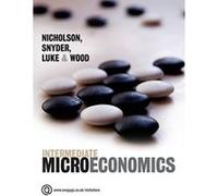 Intermediate Microeconomics B&W - [Livre en VO] Walter Nicholson, Christopher Snyder, Michael Wood, Peter Luke (Auteur)