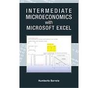 Intermediate Microeconomics With Microsoft Excel Humberto Barreto (Auteur)