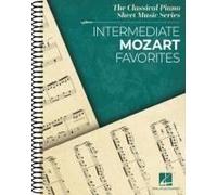 Intermediate Mozart Favorites: The Classical Piano Sheet Music Series