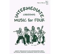 Intermediate Music for Four: Christmas - Part 1 (Violin/Oboe/Flute)