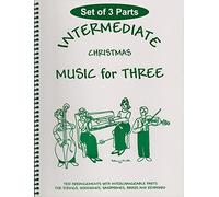 Intermediate Music for Three, Christmas: SET of 3 Parts - String Trio (2 Violins, Cello)