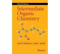 Intermediate Organic Chemistry by Stowell & John C. University of New Orleans & LA Stowell John C. University of New Orleans LA (Auteur)