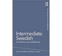 Intermediate Swedish by Holmes & Philip Freelance translator & UK Unknown (Auteur)