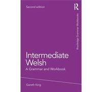 Intermediate Welsh by Gareth King Inconnu (Auteur)