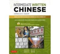Intermediate Written Chinese by Cornelius C. Kubler Inconnu (Auteur)