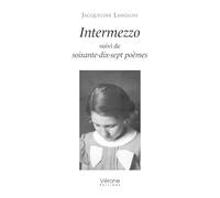 Intermezzo: suivi de soixante-dix-sept poèmes