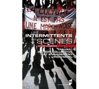 Intermittents en scenes Au travail et dans l'action collective - Pur - Presses Universitaires Rennes - broché - Essai