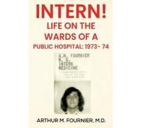 Intern! Life On The Ward Of A Public Hospital
