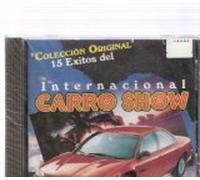 Internacional Carro Show Coleccion Original 15 Exitos
