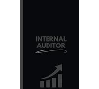 Internal Auditor Notebook (6 x 9 Inches): Logbook for Audit Planning, Risk Assessment, and Compliance Tracking
