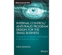 Internal ControlAntiFraud Program Design for the Small Business by Steve Dawson Steve Dawson (Auteur)