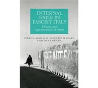 Internal Exile in Fascist Italy by Dana Renga Unknown (Auteur)