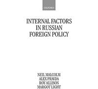 Internal Factors In Russian Foreign Policy