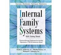 Internal Family Systems Skills Training Manual