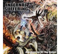 Internal Suffering - Awakening of The Rebel [Import]