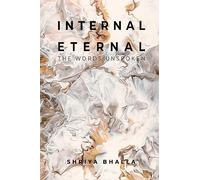 Internal to Eternal: The Words Unspoken