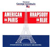 Internantional Symphony Orchestra - The Great George Gershwin: American in Paris / Rhaposdy in Blue
