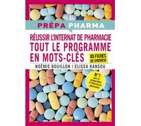 Internat de pharmacie - Tout le programme en mots-clés 85 fiches de synthèse - Elissa Kansou - De Boeck Supérieur - broché - Scolaire / Universitaire