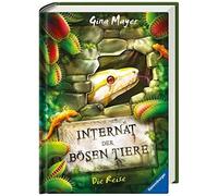 Gina Mayer Clar – Internat der bösen Tiere, Band 3: Die Reise – Relié