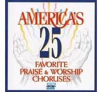 International 25 Favourite Praise & Worship Choruses [Import]