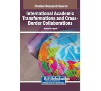 International Academic Transformations and Cross-Border Collaborations