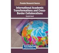 International Academic Transformations and Cross-Border Collaborations