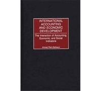 International Accounting and Economic Development Ahmed Riahi-Belkaoui (Auteur)