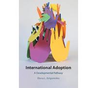International Adoption: A Developmental Pathway