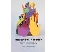 International Adoption: A Developmental Pathway