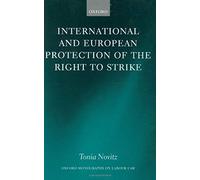 International And European Protection Of The Right To Strike