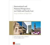 International and National Perspectives on Child and Family Law Professor of Law Gillian Douglas Mervyn (University of Bristol) Murch Victoria Stephens (Auteur)