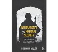 International and Regional Security: The Causes of War and Peace (Routledge Global Security Studies) - [Version Originale] Inconnu (Auteur)