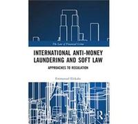 International AntiMoney Laundering and Soft Law - Emmanuel Ebikake - Taylor amp Francis Ltd - Livre en Anglais - Paperback Emmanuel EbikakeEmmanuel Ebikake (Auteur)
