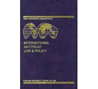 International Antitrust Law and Policy: Fordham Co