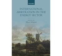 International Arbitration in the Energy Sector