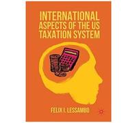 International Aspects Of The Us Taxation System